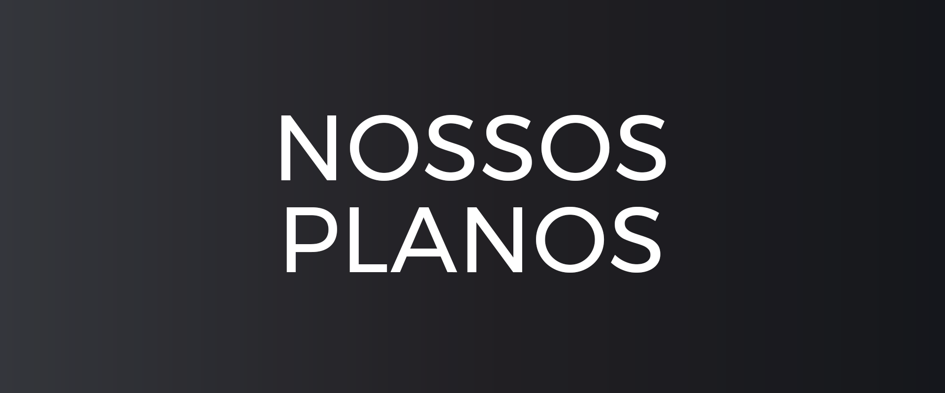 Banner Interno 1920x800 - Nossos Planos